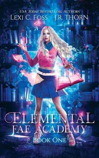 Cover image for Elemental Fae Academy: Book One