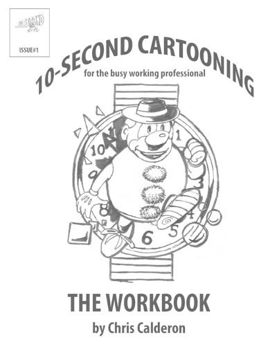 Cover image for 10-Second Cartooning For The Busy Working Professional