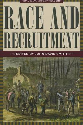 Cover image for Race and Recruitment: Civil War History Readers, Volume 2