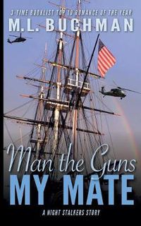 Cover image for Man the Guns, My Mate