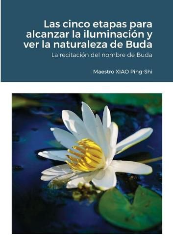 Las cinco etapas para alcanzar la iluminacion y ver la naturaleza de Buda