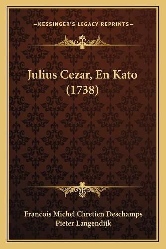 Julius Cezar, En Kato (1738)