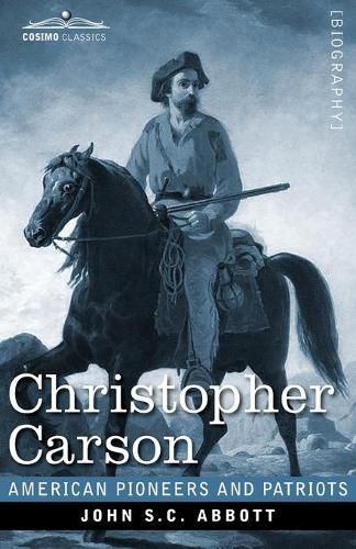 Cover image for Christopher Carson: Familiarly Known as Kit Carson