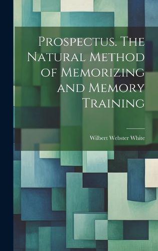 Cover image for Prospectus. The Natural Method of Memorizing and Memory Training