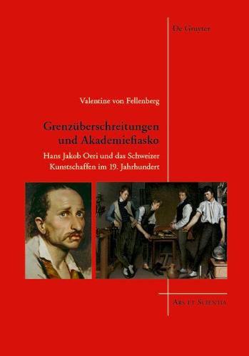 Cover image for Grenzuberschreitungen und Akademiefiasko: Hans Jakob Oeri und das Schweizer Kunstschaffen im 19. Jahrhundert