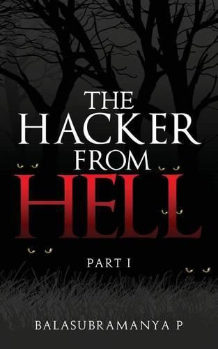 Cover image for The Hacker from Hell: Part I