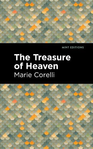 Cover image for The Treasure of Heaven: A Romance of Riches