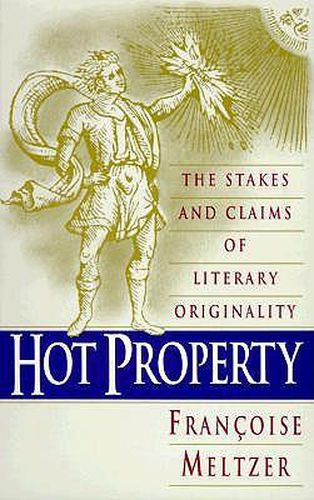 Cover image for Hot Property: The Stakes and Claims of Literary Originality