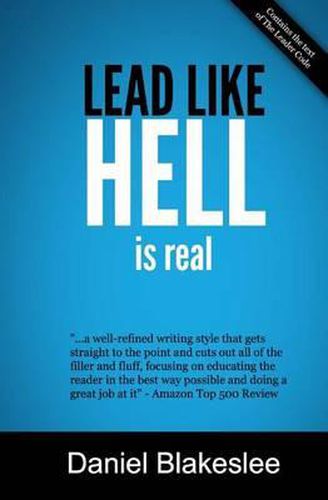 Lead Like Hell is Real: Tools for Serious Leaders