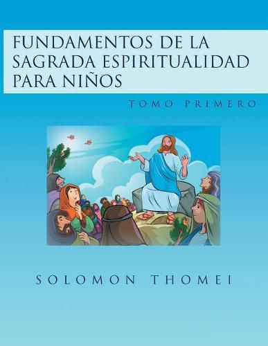 Cover image for Fundamentos de la Sagrada Espiritualidad Para Ni os