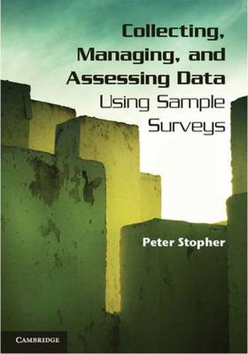 Cover image for Collecting, Managing, and Assessing Data Using Sample Surveys