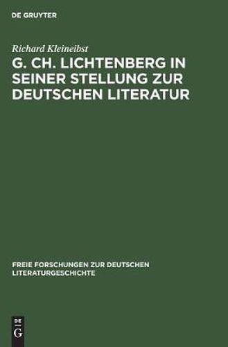 Cover image for G. Ch. Lichtenberg in Seiner Stellung Zur Deutschen Literatur