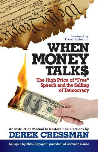 When Money Talks: The High Price of Free Speech and the Selling of Democracy