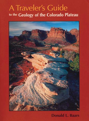 Cover image for Travelers Guide: To The Geology Of Colorado Plateau