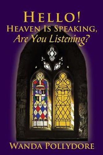 Cover image for Hello! Heaven Is Speaking, Are You Listening?