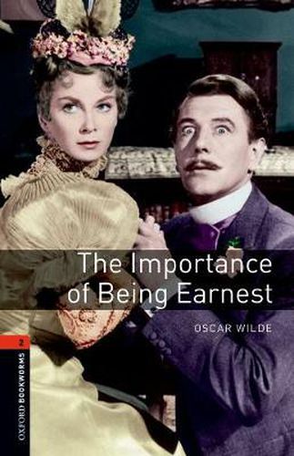 Cover image for Oxford Bookworms Library: Level 2:: The Importance of Being Earnest Playscript Audio Pack