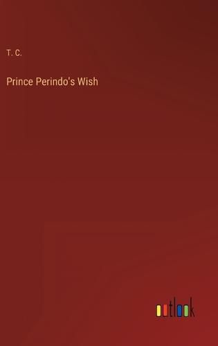 Cover image for Prince Perindo's Wish