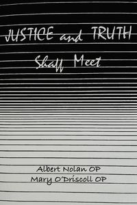 Cover image for Justice and Truth Shall Meet