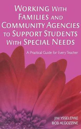 Cover image for Working With Families and Community Agencies to Support Students With Special Needs: A Practical Guide for Every Teacher