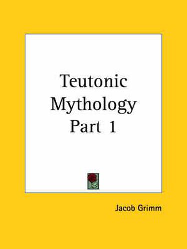 Teutonic Mythology Vol. 1 (1883)