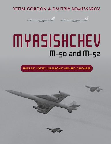 Cover image for Myasishchev M-50 and M-52