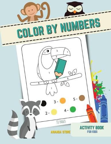 Cover image for Color by numbers: Color by numbersActivity Book for kids Ages 3-6, pages with cute animals