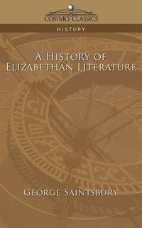 Cover image for A History of Elizabethan Literature