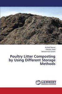 Cover image for Poultry Litter Composting by Using Different Storage Methods