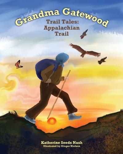 Cover image for Grandma Gatewood - Trail Tales: Appalachian Trail