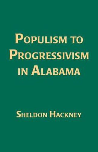 Cover image for Populism to Progressivism in Alabama