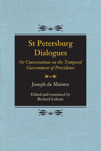 Cover image for St Petersburg Dialogues: Or Conversations on the Temporal Government of Providence