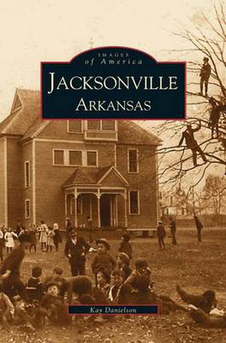 Cover image for Jacksonville, Arkansas