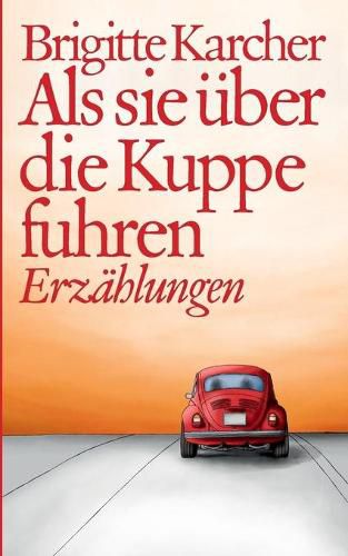 Cover image for Als sie uber die Kuppe fuhren