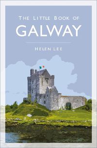 Cover image for The Little Book of Galway