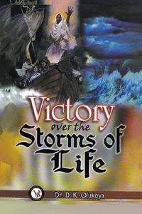 Cover image for Victory Over the Storms of Life