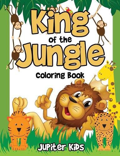 Cover image for King of the Jungle Coloring Book