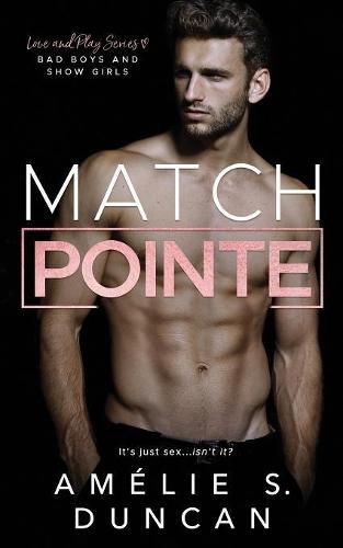 Cover image for Match Pointe: Bad Boys and Show Girls