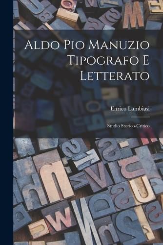 Cover image for Aldo Pio Manuzio tipografo e letterato