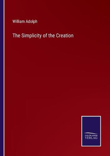 Cover image for The Simplicity of the Creation