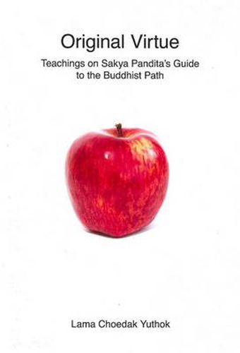 Cover image for Original Virtue: Teachings on Sakya Pandita's Guide to the Buddhist Path