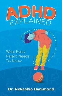 Cover image for ADHD Explained: What Every Parent Needs to Know