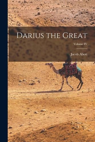 Cover image for Darius the Great; Volume IV