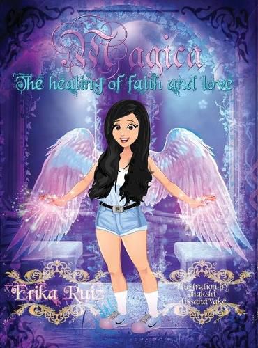 Cover image for Magica: The Healing of Faith and Love