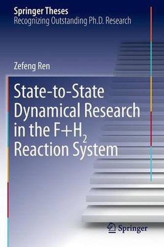 Cover image for State-to-State Dynamical Research in the F+H2 Reaction System