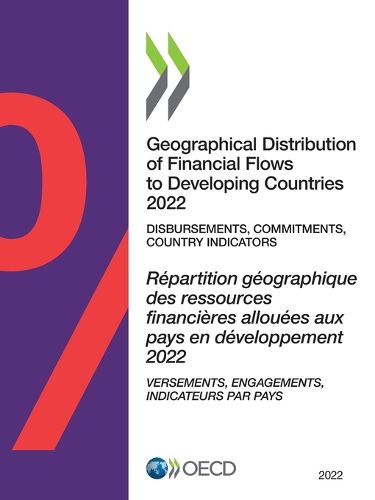 Cover image for Geographical distribution of financial flows to developing countries 2022: disbursements, commitments, country indicators 2014-2020