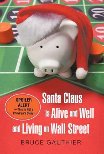 Cover image for Santa Claus Is Alive and Well and Living on Wall Street