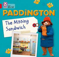 Cover image for Paddington: The Missing Sandwich: Band 02b/Red B