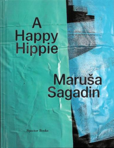 Cover image for Marusa Sagadin: A Happy Hippie