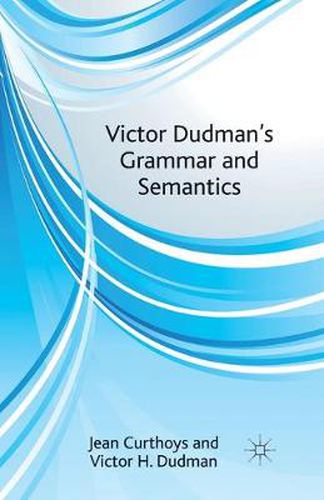 Cover image for Victor Dudman's Grammar and Semantics