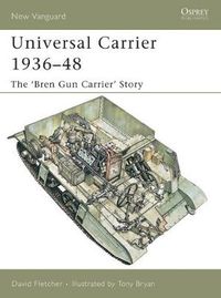 Cover image for Universal Carrier 1936-48: The 'Bren Gun Carrier' Story